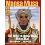 Mansa Musa: The Golden African Legacy: The Reign of Mansa Musa, King of Mali: 1