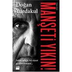 Manşeti Yıkın! - Doğan Yurdakul
