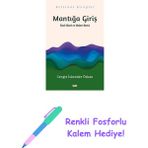 Mantığa Giriş - Klasik Mantık ve Modern Mantık + Renkli Fosforlu Kalem