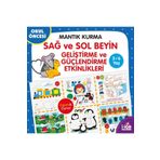 Mantık Kurma Sağ ve Sol Beyin Geliştirme ve Güçlendirme Etkinlikleri-Kolektif