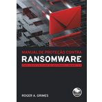 MANUAL DE PROTEçãO CONTRA RANSOMWARE