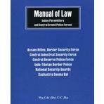 Manual of Law: Indian Paramilitary and Central Armed Police Forces