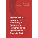 Manual para preparar el Biodata y la Entrevista Personal en la oposición de Guardia Civil