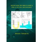 Manuale di Meccanica per la scuola secondaria: con strumenti matematici e informatici