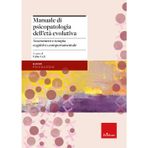 Manuale di psicopatologia dell'età evolutiva. Assessment e terapia cognitivo-comportamentale (Le guide Erickson)