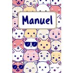 Manuel: Quaderno nome personalizzato | Regalo amanti dei gatti: Diario Taccuino Idee Regalo Manuel | Dimensioni 15,24 x 22,86 cm | 110 Pagine