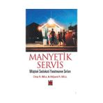 MANYETIK SERVIS - CHIP R. BELL;BILIJACK R. BELL