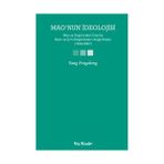 MAONUN İDEOLOJİSİ MAO VE DÜŞÜNCELERİ ÜZERİNE BATILI VE ÇİNLİ DÜŞÜNÜRLERİN ARAŞTIRMALARI (1940-2007) - YANG FENGCHENG