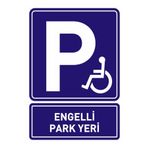 Mapi ‘engelli Park Yeri’ Uyarı Levhası' Pvc Plastik Uyarı Levhası (30X42 CM)