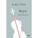 Mara ve Öteki Şiirler - A. Ali Ural