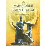 Maraş Tarihi ve Ermeni Olayları - Faruk Erzengin