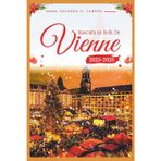 Marchés de Noël de Vienne 2025-2026: Explorez les marchés festifs de la ville et découvrez toute la magie de la saison.