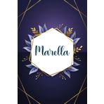 Marella: Taccuino personalizzato con il nome Marella | Regalo di compleanno per moglie, mamma, sorella, figlia ... | Foglie blu | 110 pagine a righe, Piccolo formato 6x9 pollici (15,24 x 22,86 cm)