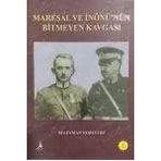 Mareşal Ve İnönü'nün Bitmeyen Kavgası