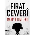 Maria Bir Melekti - Fırat Ceweri