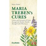 Maria Treben's Cures: Letters and Accounts of Cures through the Herbal Health Through God's Pharmacy by Maria Treben(2017-06-07)