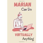 MARIAN can do virtually anything: personalized name MARIAN journal, customized journal for women and girls named MARIAN, perfect gift idea for ... and sister named MARIAN