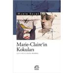Marie Claire'in Kokuları - Habib Selmi