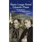 Mario Longo Dorni. Edoardo Piana. In memoria di due vescovi ornavassesi (Blu. Messaggeri d'amore)