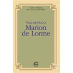 Marion de Lorme - Victor Hugo