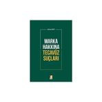 Marka Hakkına Tecavüz Suçları - Aslıhan Kart