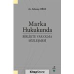 Marka Hukukunda Birlikte Var Olma Sözleşmesi - Selenay Oğuz