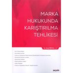 Marka Hukukunda Karıştırılma Tehlikesi / Hazal Mintaş / Seçkin Yayıncılık / 9789750256080