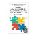 Marka Menuniyetinin Marka Sadakatine ve Güvenine Etkisi Uygulamalı-Hiperlink Yayınları