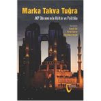 Marka Takva Tuğra - AKP Döneminde Kültür ve Politika - Nuray Sancar Ulaş Başar Gezgin Kemal İnal