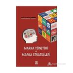 MARKA YÖNETIMI VE MARKA STRATEJILERI - MEHMET AKIF ÇAKIRER