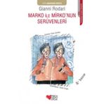 MARKO ILE MIRKO'NUN SERÜVENLERİ - GIANNI RODARI