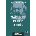 Marksist Değer Teorisi - Mehmet Selik