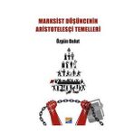 Marksist Düşüncenin Aristotelesçi Temelleri - Özgün Bulut