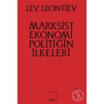 Marksist Ekonomi Poiltiğin İlkeleri - Leo Leontiev