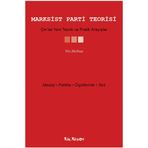 Marksist Parti Teorisi - Çin’de Yeni Teorik ve Pratik Arayışlar - Wu Meihua