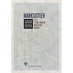Marksistler Cilt: 1 - Teori - Pratik Birliğine Doğru Sungur Savran