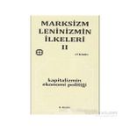 MARKSIZM LENINIZMIN İLKELERİ 2 KAPITALIZMIN EKONOMI POLİTİĞİ - KOLEKTIF