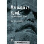 Marksizm ve Hukuk Diyalektik Hukuk Bilimi - Onur Karahanoğulları