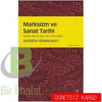 Marksizm ve Sanat Tarihi - Andrew Hemingway