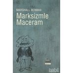 MARKSIZMLE MACERAM - MARSHALL BERMAN