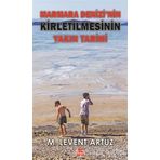 Marmara Denizi'nin Kirletilmesinin Yakın Tarihi - M. Levent Artüz - Kırmızı Kedi Yayınevi