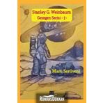 Mars Serüveni - Gezegen Serisi 1 - Stanley G. Weinbaum