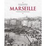 Marseille à travers la carte postale ancienne