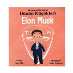 Martı Çocuk Elon Musk Dünyaya Yön Veren Dünün Küçükleri
