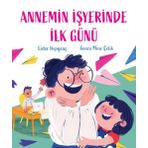 Martı Yayınları Annemin Işyerinde Ilk Günü