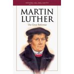 Martin Luther: The Great Reformer (Heroes of the Faith (Barbour Paperback)) by Dan Harmon (1995-10-01)