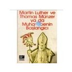 Martin Luther ve Thomas Münzer Ya Da Muhasebenin Başlangıcı Dieter Forte