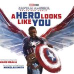 Marvel Captain America: Brave New World A Hero Looks Like You
