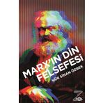 Marx'ın Din Felsefesi - Sinan Özbe