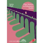 Mary Ventura ve Dokuzuncu Krallık - Sylvia Plath